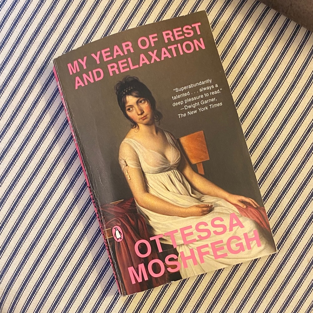 My Year of Rest and Relaxation by Ottessa Moshfegh